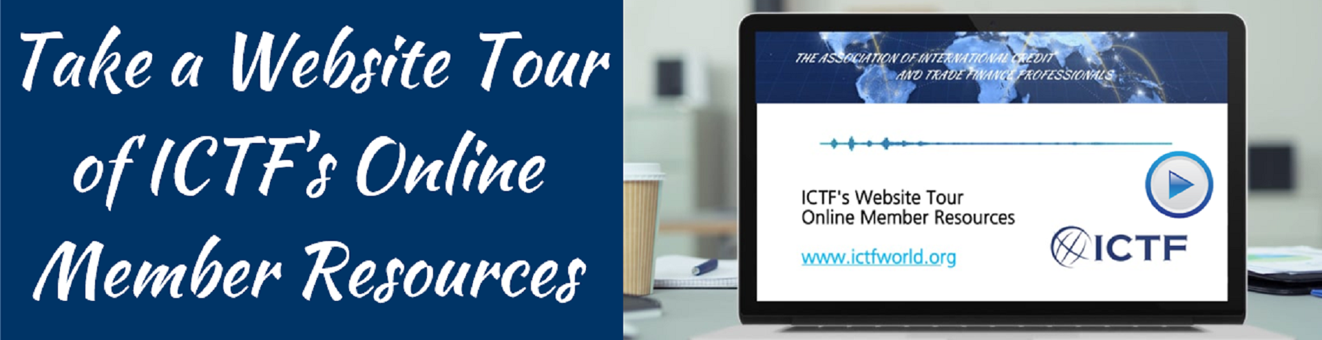 Tour ICTF's Online Member Resources